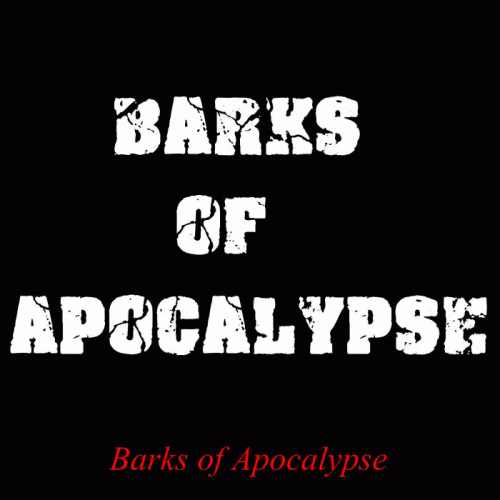 Barks Of Apocalypse : Barks of Apocalypse